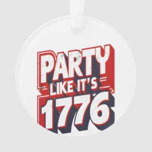 Party, wie es ist 1776 Funny Zitat Ornament