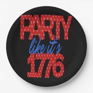 Party, wie es ist 1776 Funny Zitat Pappteller