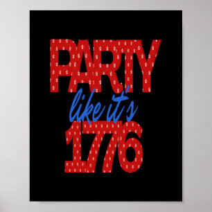 Party, wie es ist 1776 Funny Zitat Poster