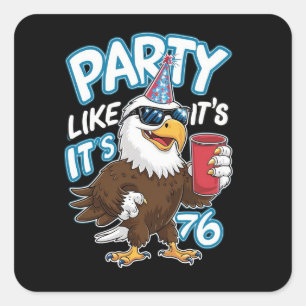 Party, wie es ist 1776 quadratischer aufkleber