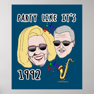 Party Wie es ist 1992 mit Bill und Hillary Poster