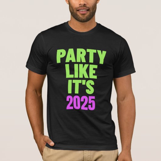 Party wie es ist 2025 Neujahr T-Shirt (Vorderseite)