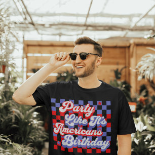 Party wie es ist Amerikaner Geburtstag 4. Juli T-Shirt