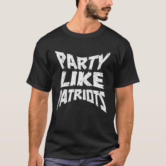 Party wie Patriots T-Shirt (Vorderseite)