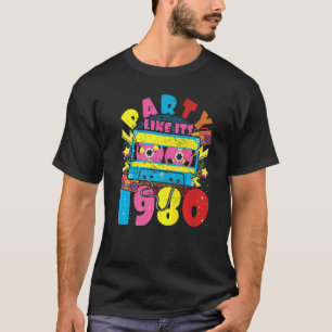 Party wie seine 1980 80er 90er Jahre Kostüm Retro T-Shirt