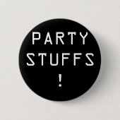 Partymaterialien! Knopf Button (Vorderseite)