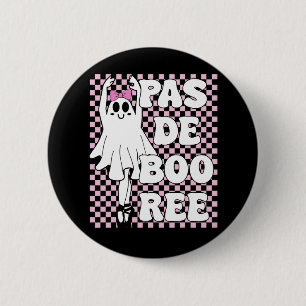 Pas De Boo-free Funny Retro Ballet Ghosts Hallowee Button