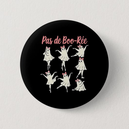 Pas De Boo-rée Ballet Coquette Dancer Ghost Spooky Button (Vorderseite)