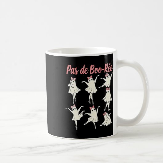 Pas De Boo-rée Ballet Coquette Dancer Ghost Spooky Kaffeetasse (Rechts)