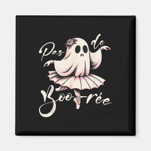 Pas De Boo-rée Ballet Dancer Ghost Dance Teacher H Magnet