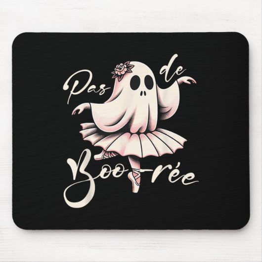 Pas De Boo-rée Ballet Dancer Ghost Dance Teacher H Mousepad (Vorne)