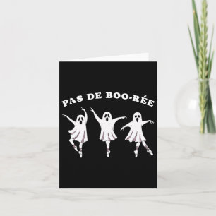 Pas de Boo Ree Ballet Halloween Ghost for Girls Karte