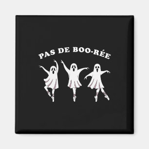 Pas de Boo Ree Ballet Halloween Ghost for Girls Magnet