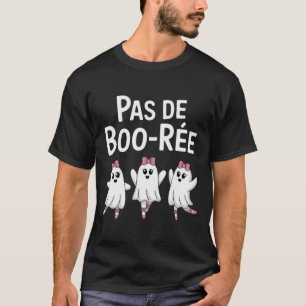 Pas De Boo Ree Funny Dancing Ballet Spooky Hallowy T-Shirt