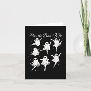Pas De Boo-rée Funny Ghost Ballett-Tanz Halloween Karte