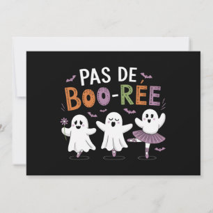 Pas de BOO-ree Gespenst Ballett Tänzer Lehrer  Einladung