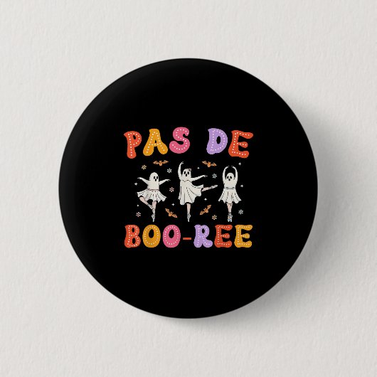 Pas De Boo-rée Ghost Ballet Dancer Halloween Dance Button (Vorderseite)