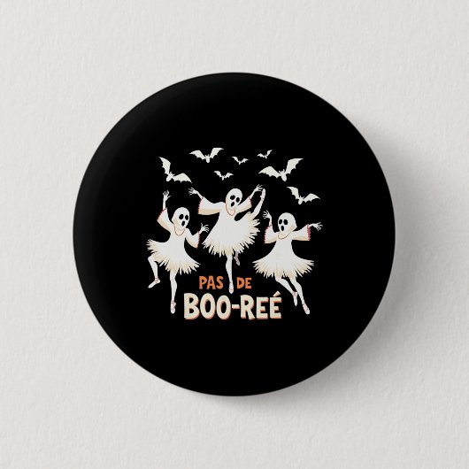 Pas De Boo-rée Ghost Ballet Dancer Halloween Dance Button (Vorderseite)