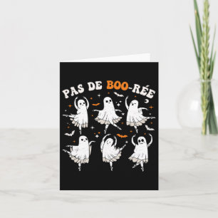 Pas De Boo-rée Ghost Ballet Dancer Halloween Dance Karte