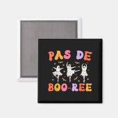 Pas De Boo-rée Ghost Ballet Dancer Halloween Dance Magnet (Vorderseite/Rückseite)