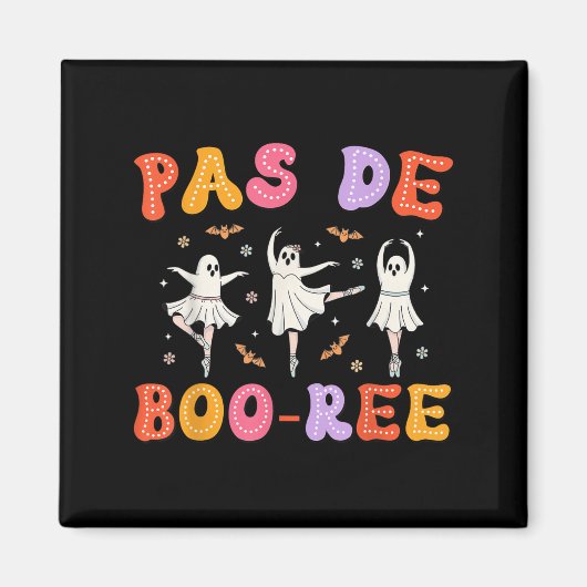 Pas De Boo-rée Ghost Ballet Dancer Halloween Dance Magnet (Vorne)