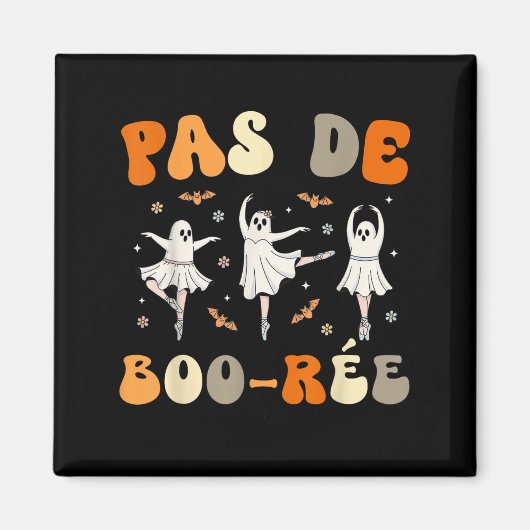 Pas De Boo-rée Ghost Ballet Dancer Halloween Dance Magnet (Vorne)