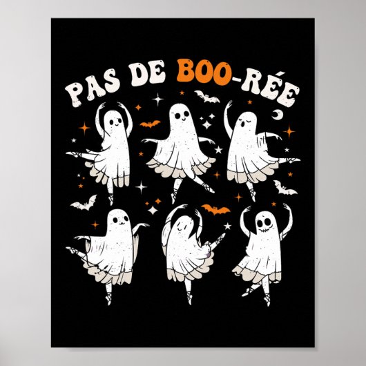 Pas De Boo-rée Ghost Ballet Dancer Halloween Dance Poster (Vorne)