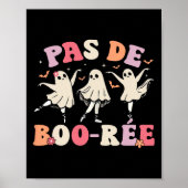 Pas De Boo-rée Ghost Ballet Dancer Halloween Dance Poster (Vorne)
