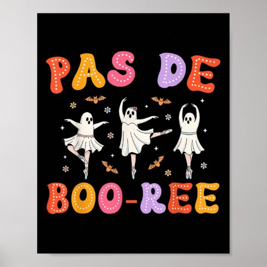 Pas De Boo-rée Ghost Ballet Dancer Halloween Dance Poster (Vorne)