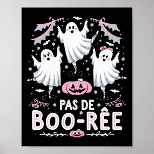 Pas De Boo-rée Ghost Ballett Tanzlehrer Funny Ha Poster