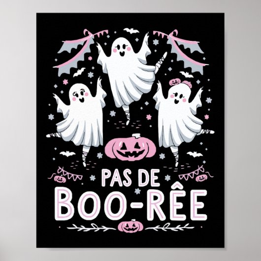 Pas De Boo-rée Ghost Ballett Tanzlehrer Funny Ha Poster (Vorne)