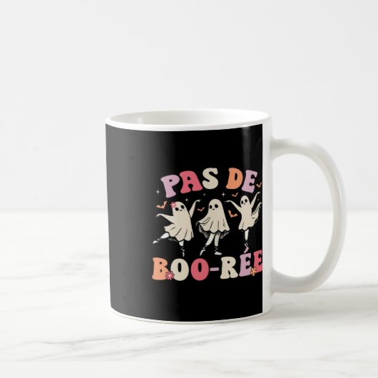 Pas De Boo-rée Ghost Byllet Dancer Halloween Dance Kaffeetasse (Rechts)