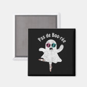 Pas De Boo-rée Niedlich Ballerina Ghost Funny Ball Magnet (Vorderseite/Rückseite)