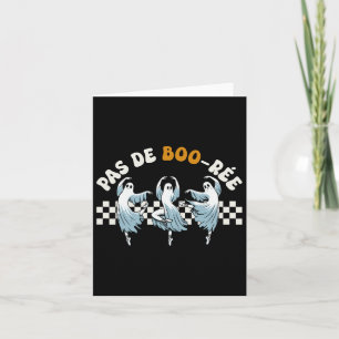 Pas De Boo-rée Spooky Halloween Ghost Ballett Tanz Karte