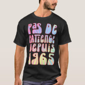 Pas De Patience Depuis 1965 58 Ans Anniversaire Ré T-Shirt (Vorderseite)