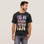 Pas De Patience Depuis 1976 47 Ans Anniversaire Ré T-Shirt (Vorne ganz)