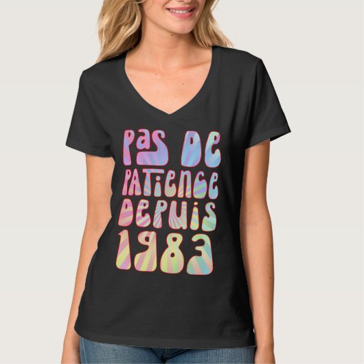 Pas De Patience Depuis 1983 Ans 40 Anniversaire Ré T-Shirt (Vorderseite)