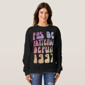 Pas De Patience Depuis 1997 26 Ans Anniversaire Ré Sweatshirt (Vorne ganz)