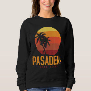 Pasadena California Retro Sweatshirt