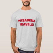 PASADENA REISEN! T-Shirt (Vorderseite)