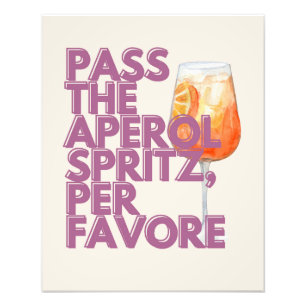 Pass auf Aperol Spritz Print Italienischer Cockt Fotodruck