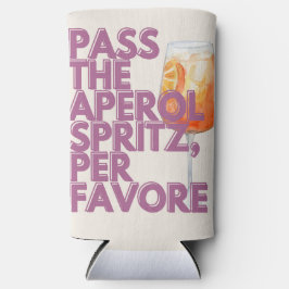Pass auf Aperol Spritz Print | Italienischer Cockt Selters Dosenkühler