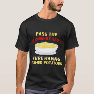 Pass auf Cranberry Sauce Funny Erntedank T-Shir T-Shirt