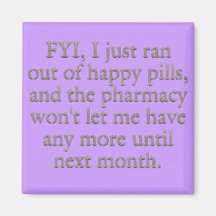 Pass auf, dass mir gerade meine monatlichen Glücks Magnet