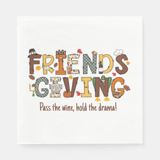 Pass auf den Wein halten Drama Friendsgiving Serviette (Vorderseite)