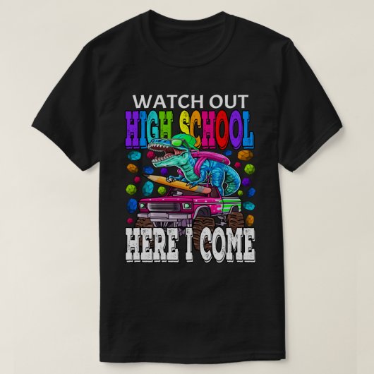 Pass auf die High School auf, ich komme Monster Tr T-Shirt (Design vorne)