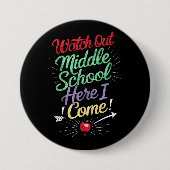 Pass auf die Mittelschule auf, ich komme zur Schul Button (Vorderseite)