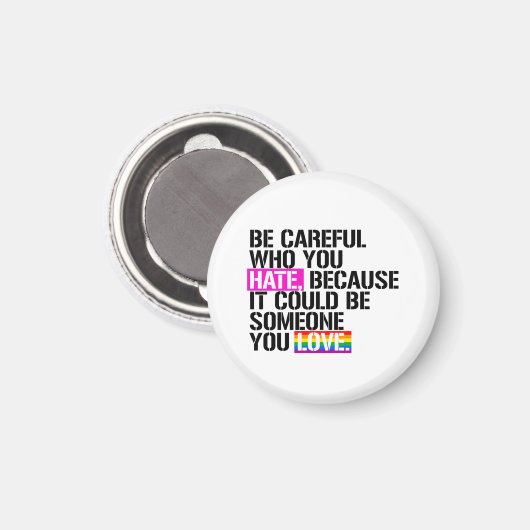 Pass auf, wen du hasst! magnet (Vorderseite/Rückseite)