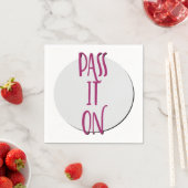 Pass It On | 12 Step Recovery Slogan Serviette (Beispiel)
