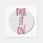 Pass It On | 12 Step Recovery Slogan Serviette (Vorderseite)